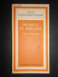 Arnold Toynbee - Orasele in miscare