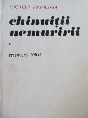 Chinuitii nemuririi (vol. 1) - Marius Lelut - Victor Papilian foto