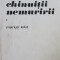 Chinuitii nemuririi (vol. 1) - Marius Lelut - Victor Papilian