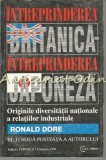 Cumpara ieftin Intreprinderea Britanica. Intreprinderea Japoneza - Ronald Dore