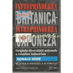 Intreprinderea Britanica. Intreprinderea Japoneza - Ronald Dore