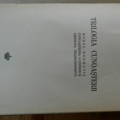Lucian Blaga, Trilogia cunoasterii, 1943, 458 pag. Fundatia Regala, cartonata
