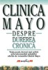 Clinica Mayo. Despre durerea cronică - David W. Swanson, Editura ALL 2002, carte medicină