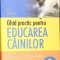 GHID PRACTIC PENTRU EDUCAREA CAINILOR. COMPORTAMENT, SOCIALIZARE, INVATARE-JOEL DEHASSE-266981