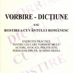 Vorbire - Dictiune sau rostirea cuvantului romanesc - George V. Grigore