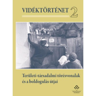 Vid&amp;eacute;kt&amp;ouml;rt&amp;eacute;net 2. - Ter&amp;uuml;leti-t&amp;aacute;rsadalmi t&amp;ouml;r&amp;eacute;svonalak &amp;eacute;s a boldogul&amp;aacute;s &amp;uacute;tjai - Horv&amp;aacute;th Gergely Kriszti&amp;aacute;n foto