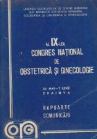 Al IX-lea Congres National de Obstetrica si Ginecologie, Craiova, 30 Mai-1 Iunie 1984 - Rapoarte si Comunicari foto