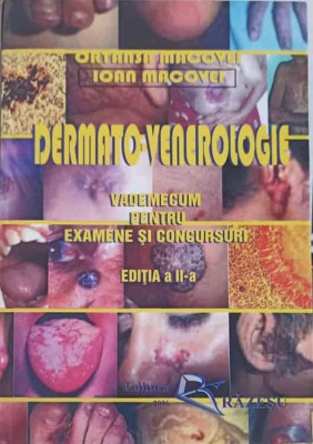 DERMATO - VENEROLOGIE. VADEMECUM PENTRU EXAMENE SI CONCURSURI-ORTANSA MACOVEI, IOAN MACOVEI-247143 foto