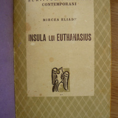 MIRCEA ELIADE - INSULA LUI EUTHANASIUS - prima editie - 1943