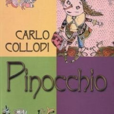 Pinocchio. Povestea Unei Papusi De Lemn, Carlo Collodi - Editura Humanitas