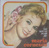 Disc vinil, LP. MAI NEICUTA OCHII TAI!-MARIA CORNESCU