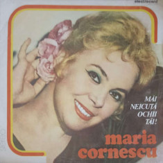 Disc vinil, LP. MAI NEICUTA OCHII TAI!-MARIA CORNESCU