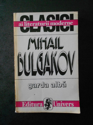 MIHAIL BULGAKOV - GARDA ALBA foto