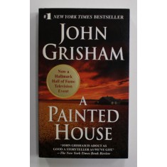 A PAINTED HOUSE by JOHN GRISHAM , 2003