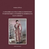 Categorii ale folclorului romanesc in repertoriul interpretei dobrogene Elena Roizen - Maria Stanga