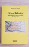 C&acirc;mpia Băileștilor. Studiu geografic și istoric Băilești și Calafat - F. Cr&acirc;nguș