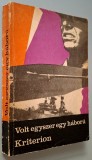 Volt egyszer egy haboru - Steinbeck, Montanelli, Vasziljev, Venezisz, Kazakevics, Vercors Kriterion1975, vezi cuprinsul in foto!
