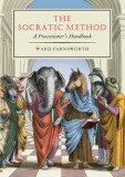 The Socratic Method: A Practitioner&#039;s Handbook