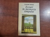 Ecouri in memoria timpului de Claude Spaak