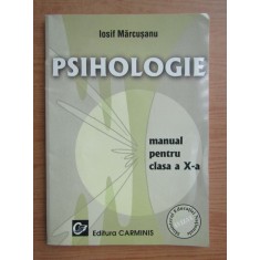 Iosif Marcusanu - Psihologie. Manual pentru clasa a X-a (2000)