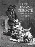 Une Semaine de Bonte, a Surrealistic Novel in Collage