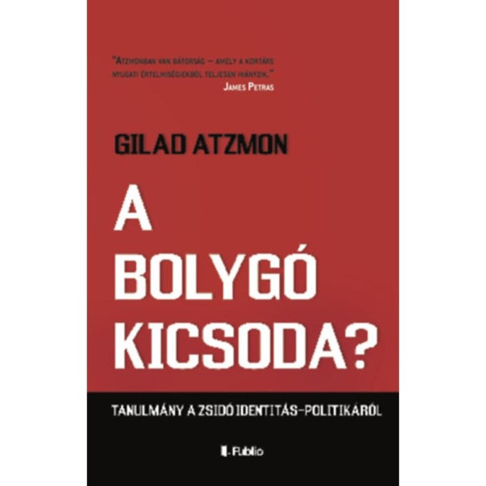 A bolyg&oacute; kicsoda? - Gilad Atzmon