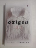 OXIGEN - CAROL CASSELLA
