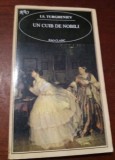 I. S. TURGHENIEV - UN CUIB DE NOBILI