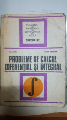 L. Aramă și T. Morozan, Probleme de calcul diferențial și integral, Ed. III 001 foto