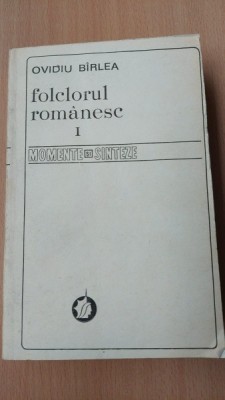 Folclorul romanesc - Ovidiu Birlea volumul I foto