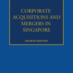 Corporate Acquisitions and Mergers in Singapore