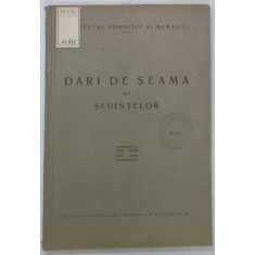INSTITUTUL GEOLOGIC AL ROMANIEI , DARI DE SEAMA ALE SEDINTELOR , VOLUMUL XXXII , 1943 -1944 , APARUTA 1951