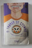 O TABARA DE COSMAR de GINA GERSHON si DANN GERSHON , 2008