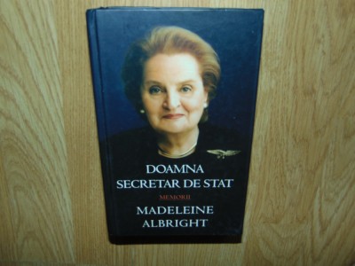 DOAMNA SECRETAR DE STAT - MADELEINE ALBRIGHT foto