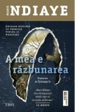 A mea e razbunarea - Marie Ndiaye, Tristana Ir