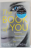 THE BOOK OF YOU by CLAIRE KENDAL , 2015