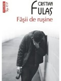 Fasii de rusine (Top 10+)/Cristian Fulas