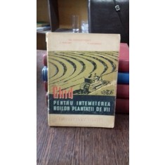 GHID PENTRU INTEMEIEREA NOILOR PLANTATII DE VII - ILIE POENARU