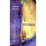 F&eacute;lteke - Handi P&eacute;ter