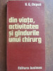 Din viata, activitatea si gindurile unui chirurg- G. G. Chipail