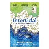 Intertidal: The hidden world between land and sea: LONGLISTED FOR THE WAINWRIGHT PRIZE!