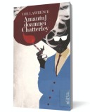Amantul doamnei Chatterley - D.H. Lawrence