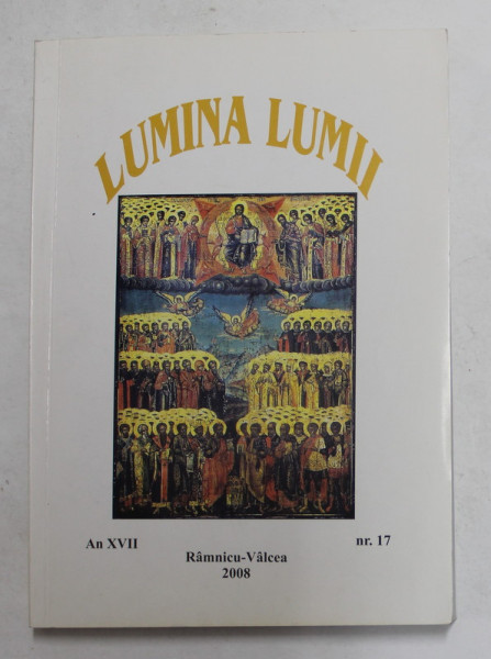 LUMINA LUMII - REVISTA TEOLOGICA , ANUL XVII , NR. 17 , APARUTA 2018 , DEDICATIE *