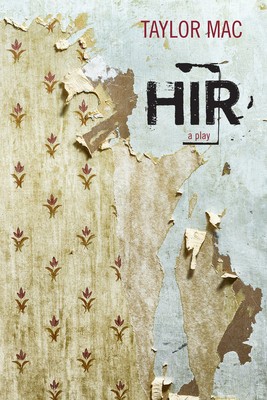 Hir: A Play foto