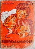 Feuersalamander. Marchen und Geschichten - Nikolaus Haupt (Carte Germana) NOU/Anticariat