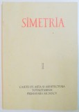 SIMETRIA, CAIETE DE ARTA SI ARHITECTURA TOTALITARISM, PRIMAVARA 1995