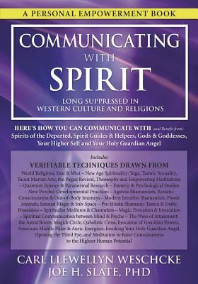 Communicating with Spirit: Here&amp;#039;s How You Can Communicate (and Benefit From) Spirits of the Departed, Spirit Guides &amp;amp; Helpers, Gods &amp;amp; Goddesses, foto