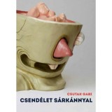 Csend&eacute;let s&aacute;rk&aacute;nnyal - Csutak Gabi