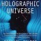 The Holographic Universe: The Revolutionary Theory of Reality
