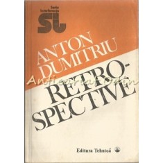 Retrospective - Anton Dumitru